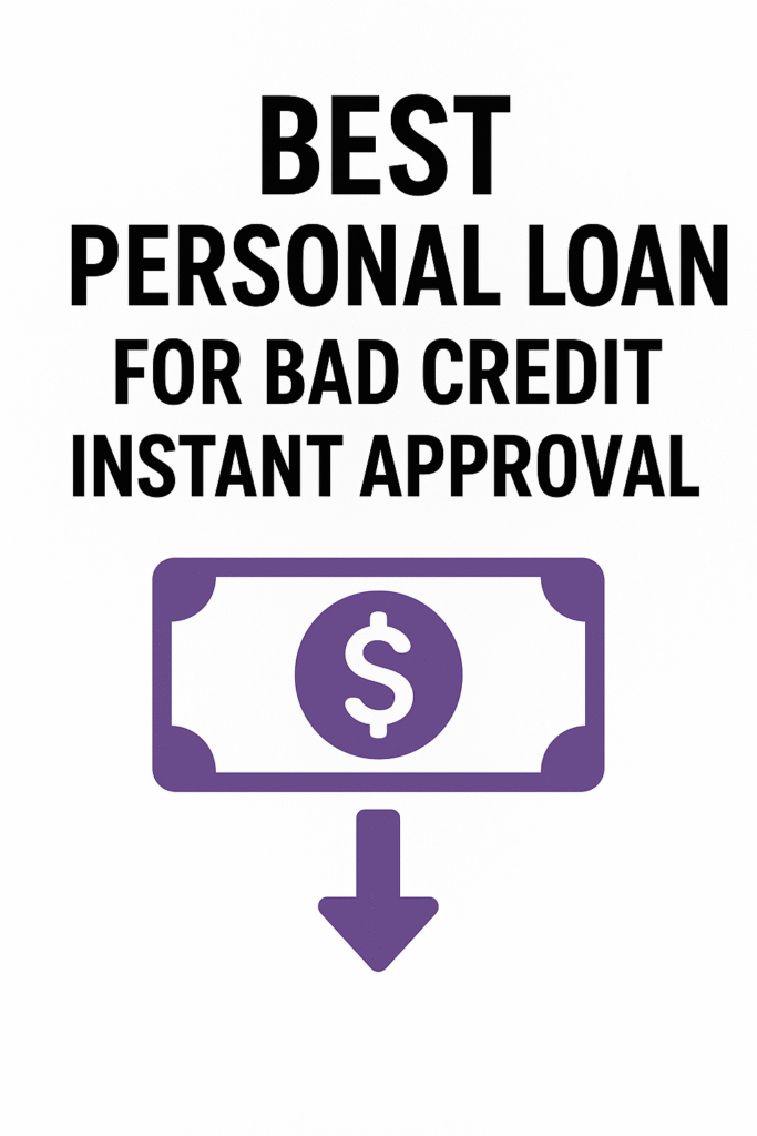 Best Personal Loan for Bad Credit Instant Approval